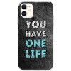 Etui na iPhone 12 - You Have One Life