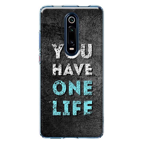 Etui na Xiaomi Mi 9T / Mi 9t Pro - You Have One Life