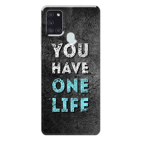 Etui na Samsung Galaxy A21s - You Have One Life