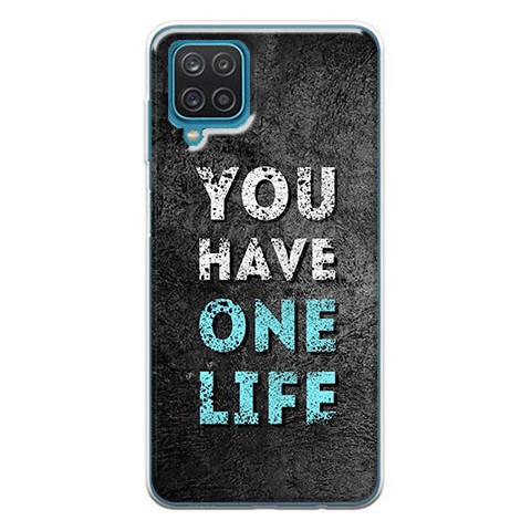 Etui na Samsung Galaxy A12 - You Have One Life