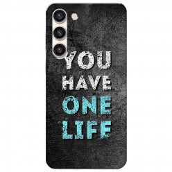 Etui na Samsung Galaxy S23 - You Have One Life
