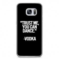 Etui na telefon Samsung Galaxy S7 - Trust Me ....