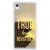 Etui na telefon Sony Xperia XA - True Love Never...